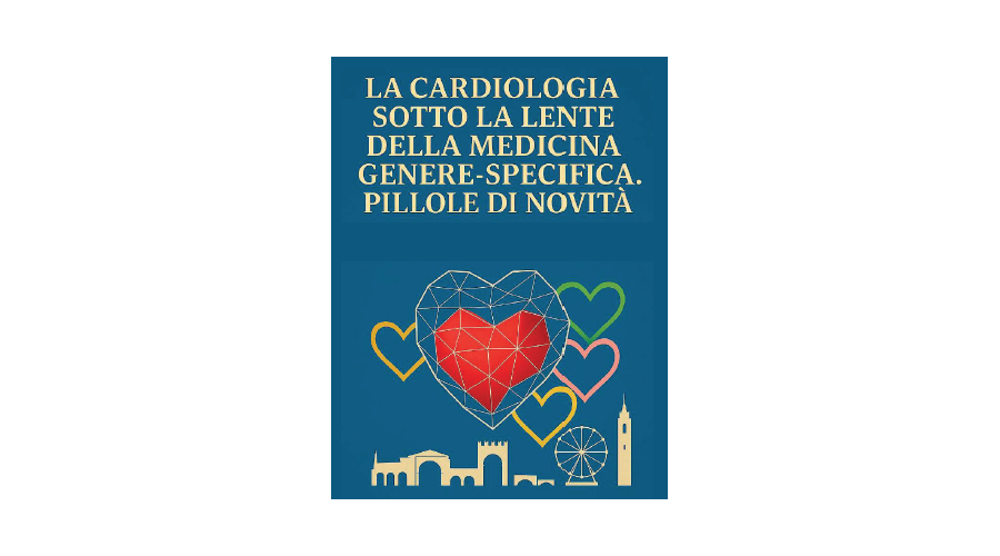 Clicca per accedere all'articolo La cardiologia sotto la lente della medicina genere-specifica. Pillole di novità - 25 ottobre 2025